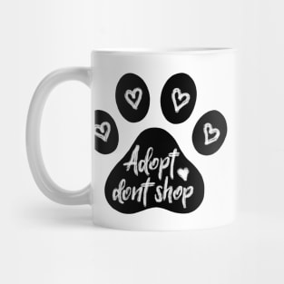 Adopt don't shop Mug